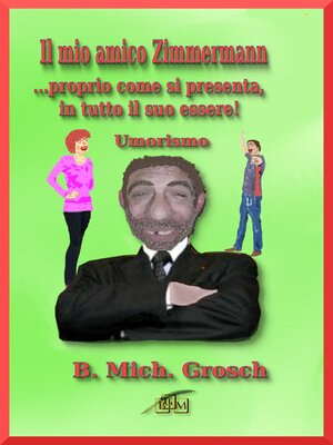 cover image of Il mio amico Zimmermann